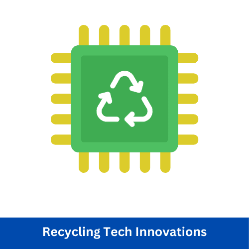 Recycling Tech Innovations