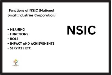Functions of NSIC (National Small Industries Corporation)