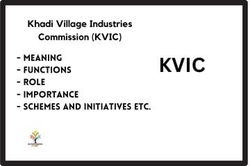 Khadi Village Industries Commission (KVIC)