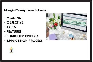Margin Money Loan Scheme