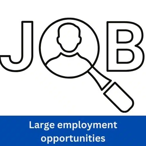 Large employment opportunities