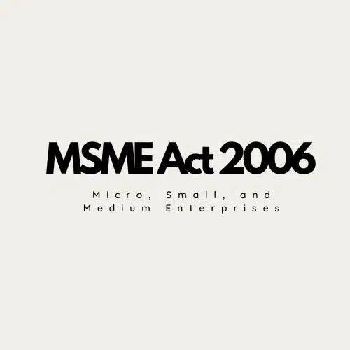 MSME Act 2006 Micro Small and Medium Enterprises