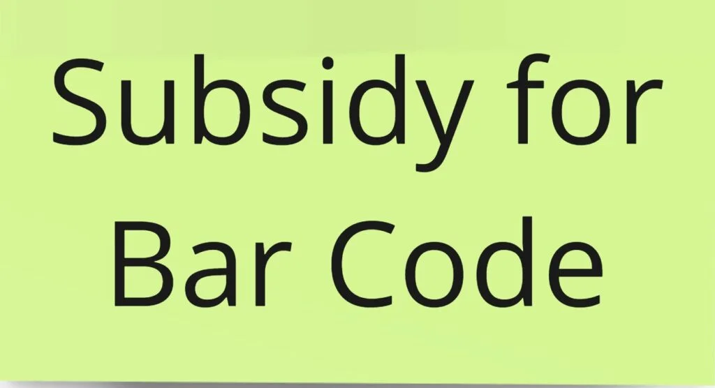 Subsidy for Bar Code