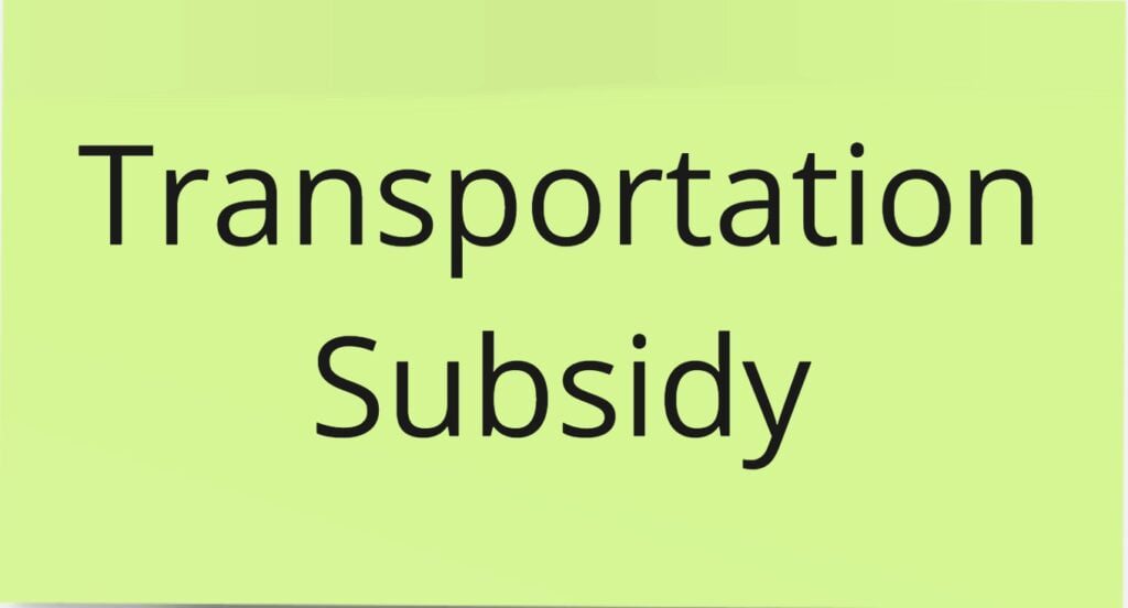 Transportation Subsidy