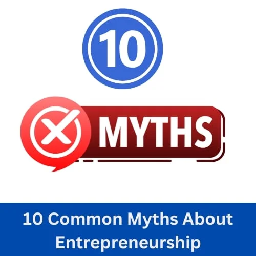 myths about entrepreneurs