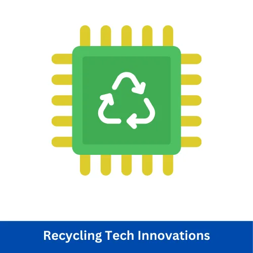 Recycling Tech Innovations