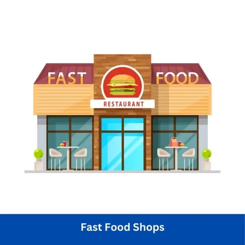 Fast Food Shops